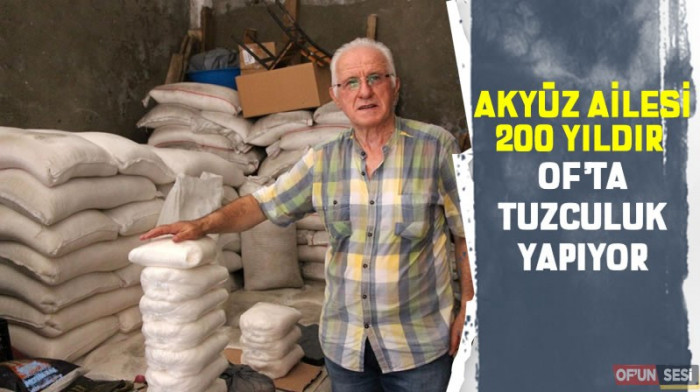 Akyüz ailesi 200 yıldır Of’ta tuzculuk yapıyor